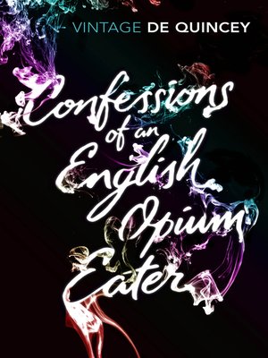 Confessions of an English Opium-Eater - ebook